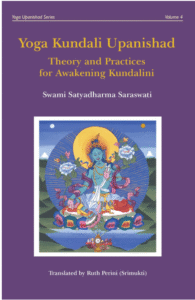 Yoga Kundali Upanishad: Theory and Practices for Awakening Kundalini (Yoga Upanishads)