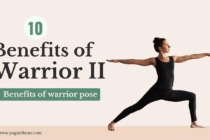 10-Benefits-of-Warrior-II-Pose